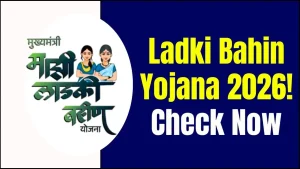 Ladki Bahin Yojana 2026