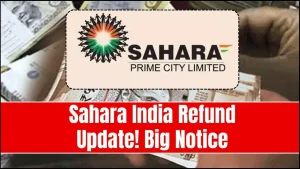 Sahara India Refund 2026