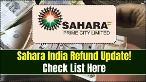Sahara India Refund Update
